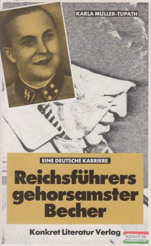 Karla Müller-Tupath - Reichsführers gehorsamster Becher