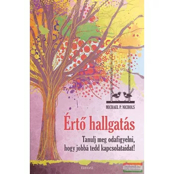 Michael P. Nichols - Értő hallgatás