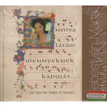 Sebestyén Márta - Nyitva látám mennyeknek kapuját... CD