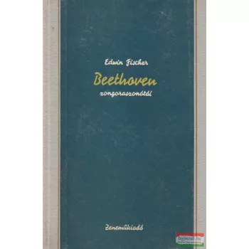 Edwin Fischer - Beethoven zongoraszonátái