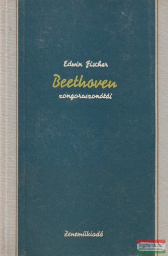 Edwin Fischer - Beethoven zongoraszonátái
