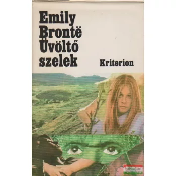 Emily Bronte - Üvöltő szelek