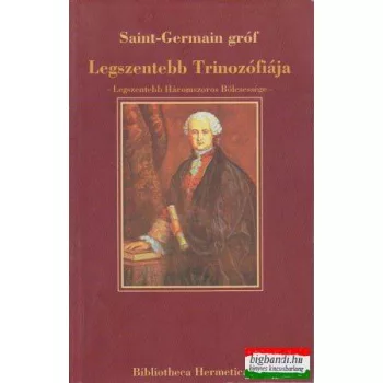 Saint-Germain gróf Legszentebb Trinozófiája