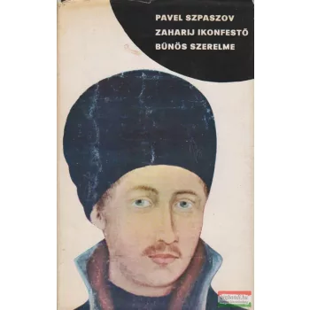 Zaharij ikonfestő bűnös szerelme