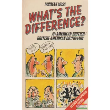   What's the difference? - An American-British / British-American Dictionary