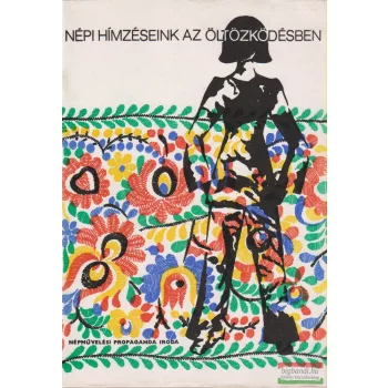 Népi hímzések az öltözködésben
