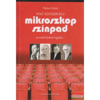 Markos Zoltán - Volt egyszer egy Mikroszkóp Színpad