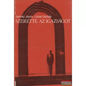 Szerette az igazságot