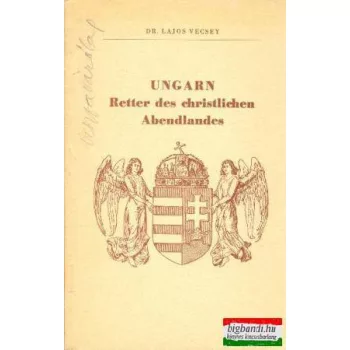 Ungarn - Retter des christlichen Abendlandes