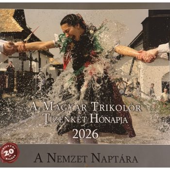  A Magyar Trikolór Tizenkét Hónapja 2026 - A Nemzet Naptára