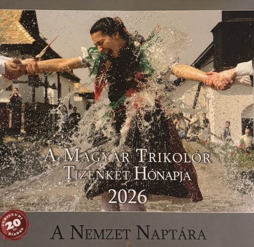 A Magyar Trikolór Tizenkét Hónapja 2026 - A Nemzet Naptára