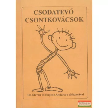 Borics Katalin, Kürti Gábor - Csodatevő csontkovácsok