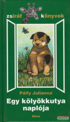 Pálfy Julianna - Egy kölyökkutya naplója