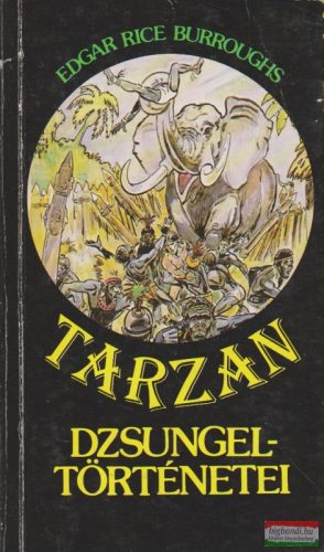 Edgar Rice Burroughs - Tarzan dzsungeltörténetei