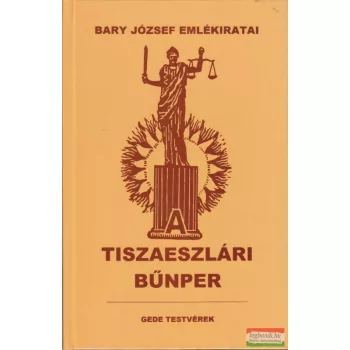 Bary József  - A tiszaeszlári bűnper