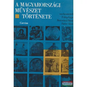   Fülep Lajos, Dercsényi Dezső, Zádor Anna szerk. - A magyarországi művészet története