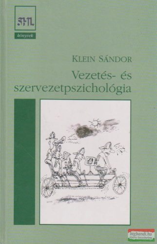 Klein Sándor - Vezetés- és szervezetpszichológia