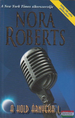 Nora Roberts - A Hold árnyéka I. 