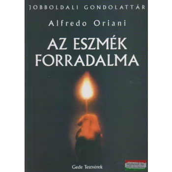 Alfredo Oriani - Az eszmék forradalma