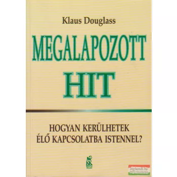 Klaus Douglass - Megalapozott hit