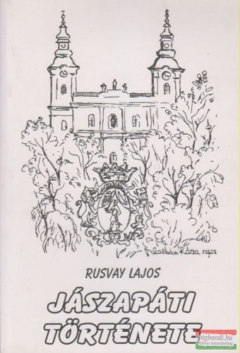 Rusvay Lajos - Jászapáti története