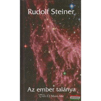 Rudolf Steiner - Az ember talánya