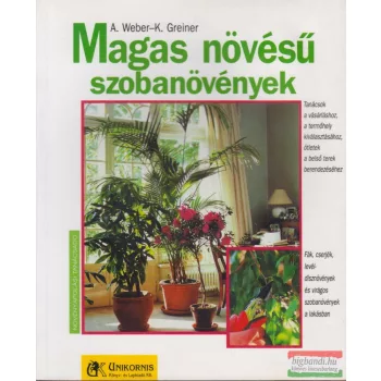   Angelika Weber, Karin Greiner - Magas növésű szobanövények