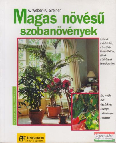 Angelika Weber, Karin Greiner - Magas növésű szobanövények