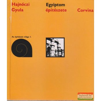 Hajnóczi Gyula - Egyiptom építészete