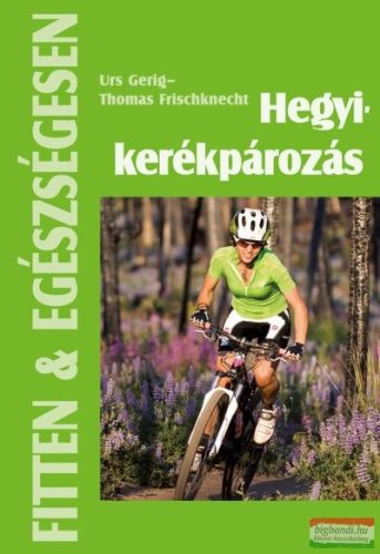 Urs Gerig, Thomas Frischknecht - Hegyikerékpározás - Fitten & egészségesen