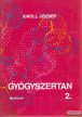 Knoll József - Gyógyszertan 1-2.