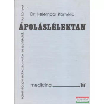 Dr. Helembai Kornélia - Ápoláslélektan