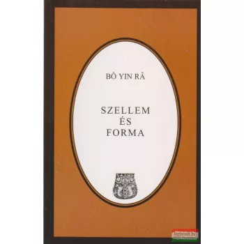 Bó Yin Rá - Szellem és forma