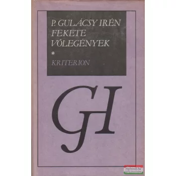 P. Gulácsy Irén - Fekete vőlegények I-II.