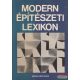 Dr. Kubinszky Mihály szerk. - Modern építészeti lexikon