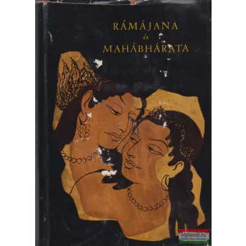 Baktay Ervin szerk. - Rámájana és Mahábhárata