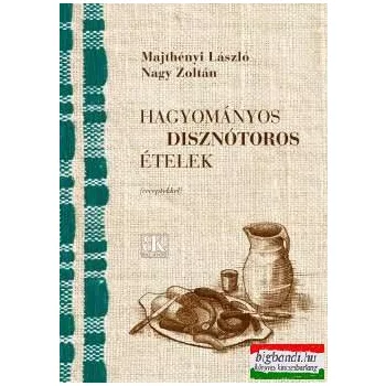 Hagyományos disznótóros ételek
