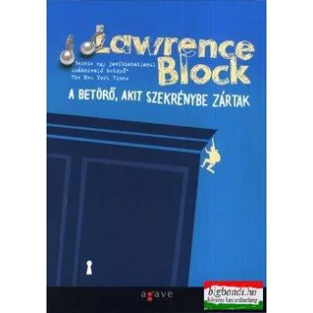 Lawrence Block - A betörő, akit szekrénybe zártak