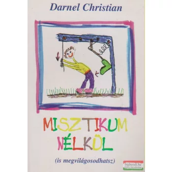 Darnel Christian - Misztikum nélkül