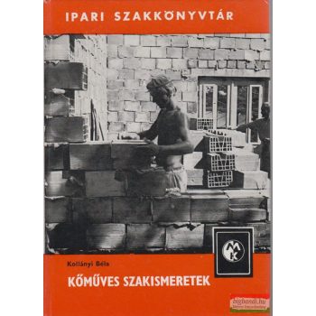 Kollányi Béla - Kőműves szakismeretek