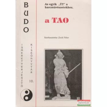 A Tao - Az egyik út a harcművészetekhez