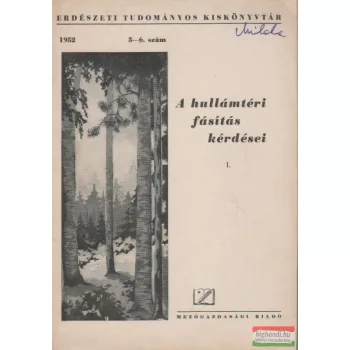 A hullámtéri fásítás kérdései I.