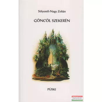 Sólyomfi-Nagy Zoltán - Göncöl szekerén