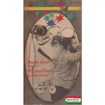 Rejtő Jenő (P. Howard) - Piszkos Fred, a kapitány
