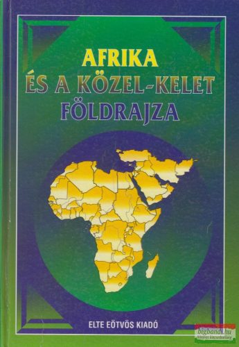 Probáld Ferenc szerk. - Afrika és a Közel-Kelet földrajza