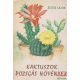 Szűcs Lajos - Kaktuszok, pozsgás növények