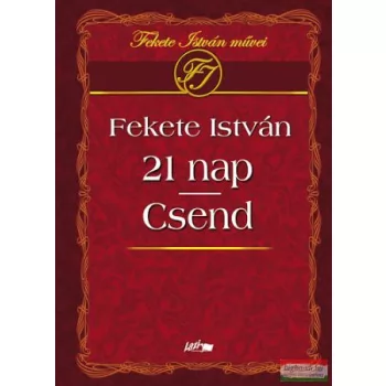 Fekete István - 21 nap / Csend