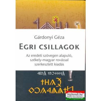   Gárdonyi Géza - Egri csillagok - székely-magyar rovásírással