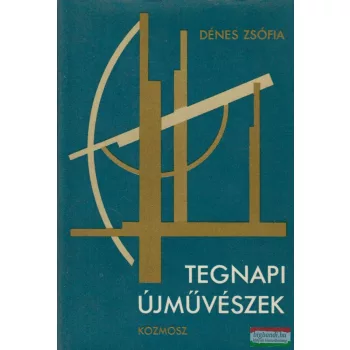 Dénes Zsófia - Tegnapi újművészek