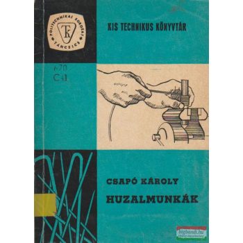 Huzalmunkák
